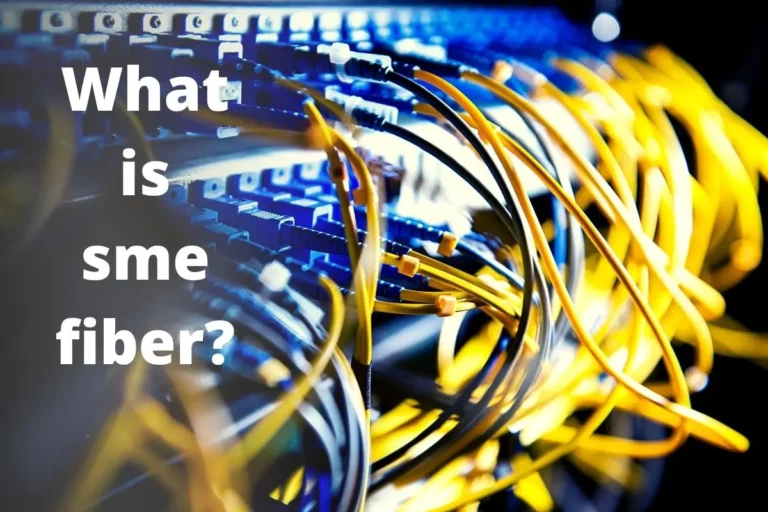 What is SME fiber?