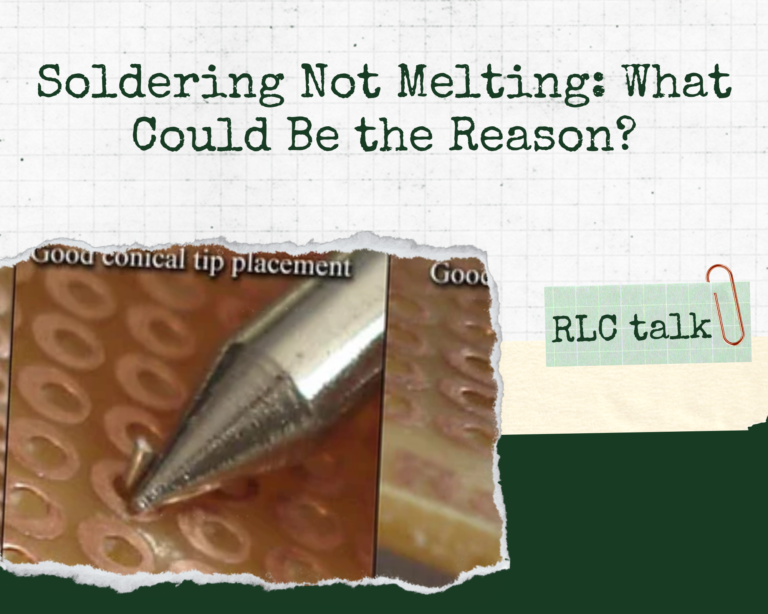 Soldering Not Melting: What Could Be the Reason?