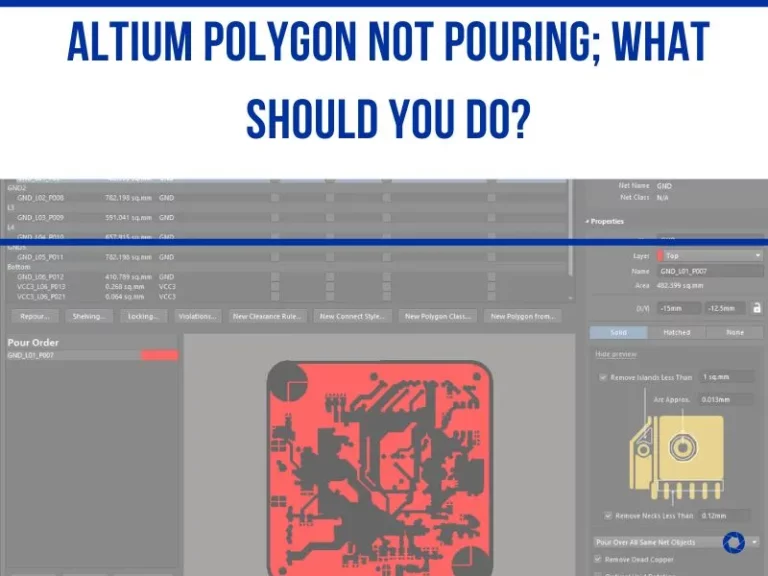 Altium Polygon Not Pouring; What Should You Do?