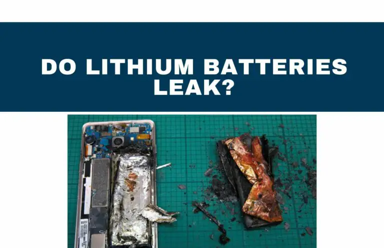 Do lithium batteries leak?