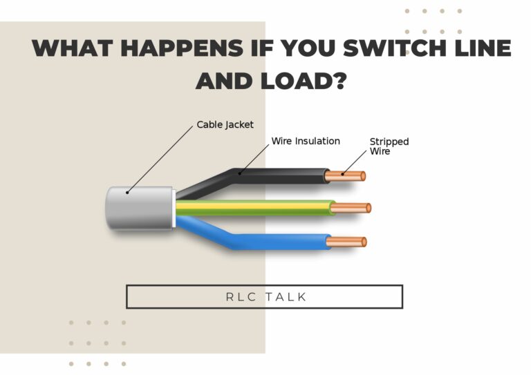 What Happens If You Switch Line And Load?