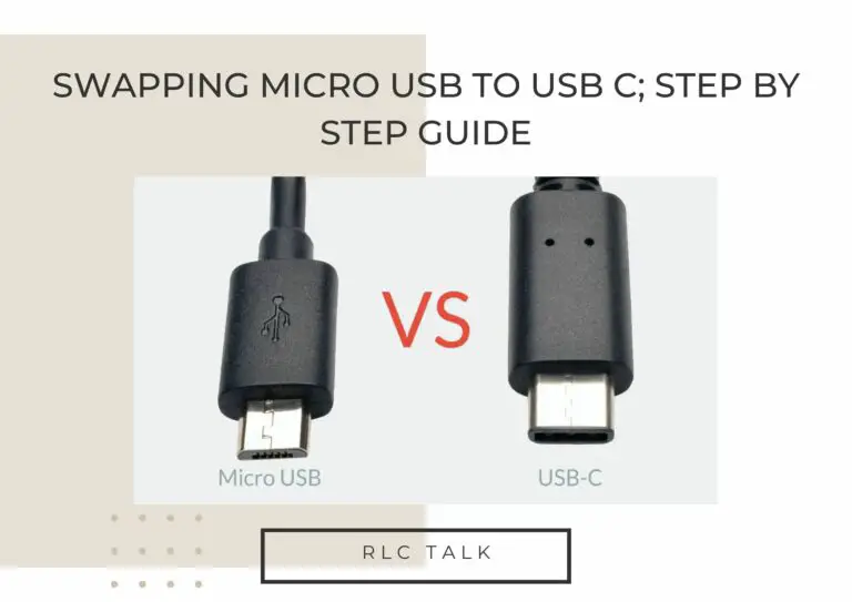 Swapping Micro USB to USB C; Step By Step Guide