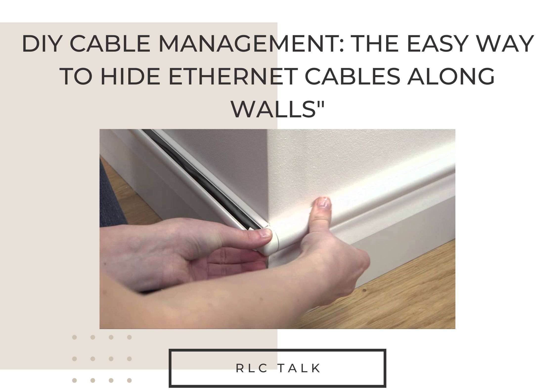 how to hide ethernet cable along wall