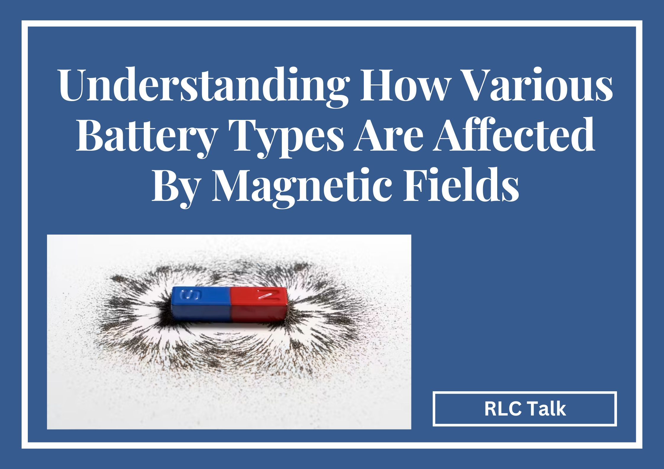 do magnets affect batteries