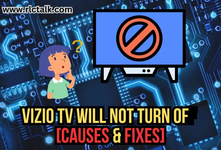 Vizio TV Will Not Turn Off – Causes and Fixes